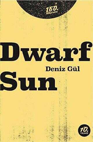 Dwarf Sun - 160. Kilometre Yayınevi