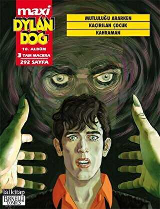 Dylan Dog Maxi Albüm 10 - Mutluluğu Ararken - Kaçırılan Çocuk - Kahraman - Lal Kitap