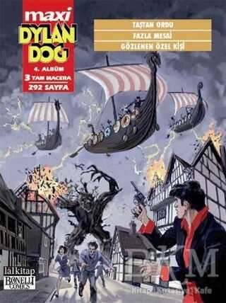 Dylan Dog Maxi Albüm: 4 - Taştan Ordu - Fazla Mesai - Gözlenen Özel Kişi - Lal Kitap