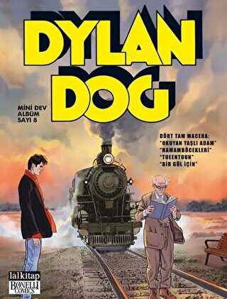 Dylan Dog Mini Dev Albüm 8 Okuyan Yaşlı Adam - Hamam Böcekleri - Tueentoun - Bir Gül İçin