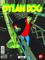 Dylan Dog Sayı: 87 - Fobi - Lal Kitap