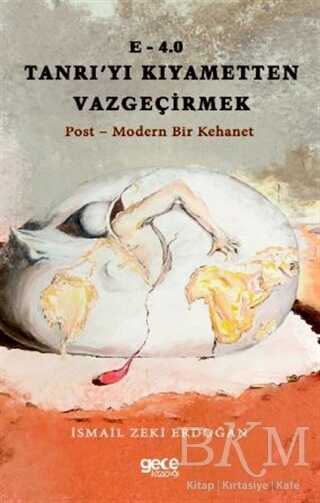 E-4.0 Tanrı`yı Kıyametten Vazgeçirmek - Gece Kitaplığı