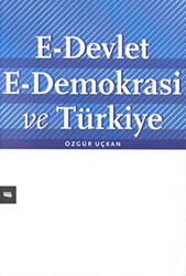 E-Devlet E-Demokrasi ve Türkiye - Literatür Yayıncılık
