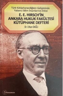 E. E. Hirsch`in Ankara Hukuk Fakültesi Kütüphane Defteri - 1