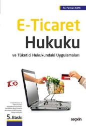 E - Ticaret Hukuku - Seçkin Yayıncılık