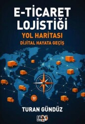 E-Ticaret Lojistiği Yol Haritası - Tilki Kitap