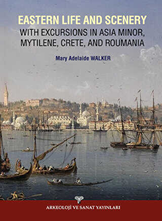 Eastern Life And Scenery - Arkeoloji ve Sanat Yayınları