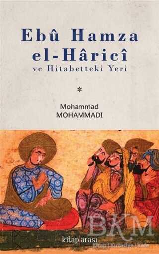Ebu Hamza el-Harici ve Hitabetteki Yeri - Kitap Arası