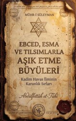Ebced, Esma ve Tılsımlarla Aşık Etme Büyüleri - Hatem`ül Enbiya Yayıncılık