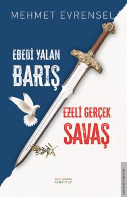 Ebedi Yalan Barış & Ezeli Gerçek Savaş - 1