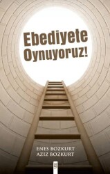 Ebediyete Oynuyoruz - Logo Yayınevi