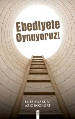 Ebediyete Oynuyoruz - 1