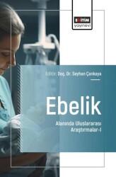 Ebelik Alanında Uluslararası Araştırmalar - I - Eğitim Yayınevi - Bilimsel Eserler