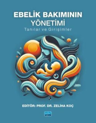 Ebelik Bakımının Yönetimi - Tanılar ve Girişimler - 1