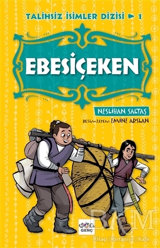 Ebesiçeken - Talihsiz İsimler Dizisi 1 - Nar Genç