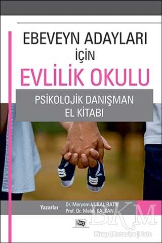 Ebeveyn Adayları İçin Evlilik Okulu - Anı Yayıncılık