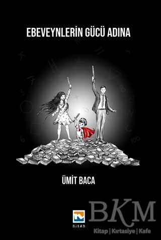 Ebeveynlerin Gücü Adına - Nisan Kitabevi