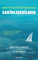 Ebeveynlik Fırtınasında Sakinleşebilmek - Hayykitap