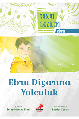 Ebru Diyarına Yolculuk - Ebru - Sanat Gezileri - Erdem Çocuk