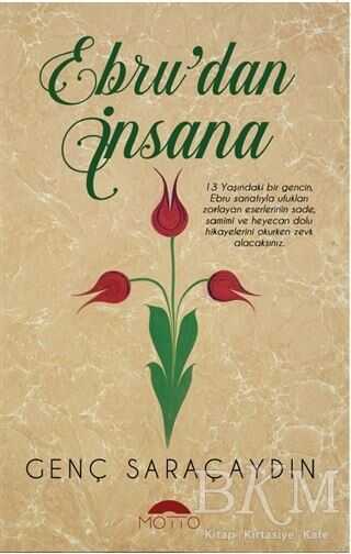 Ebru`dan İnsana - Motto Yayınları