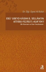 Ebu `Ubeyd Kasım B. Sellam’ın Kı·tabu Fezailı·`l-Kur`an`ı - Fecr Yayınları