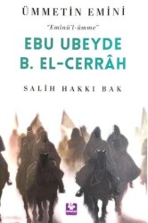 Ebu Ubeyde B. El-Cerrah Ümmetin Emini - Menekşe Kitap
