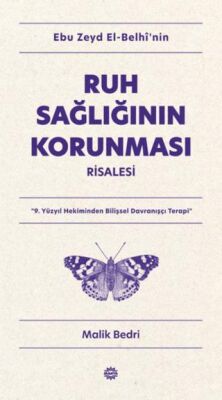 Ebu Zeyd el-Belhi’nin Ruh Sağlığının Korunması Risalesi - 1