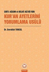 Ebü’l-Kasım el-Belhi Ka‘bi’nin Kur’an Ayetlerini Yorumlama Usulü - Marmara Üniversitesi İlahiyat Fakültesi Vakfı