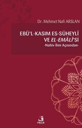 Ebu`l - Kasım es-Süheyli ve el-Emali`si - Fecr Yayınları
