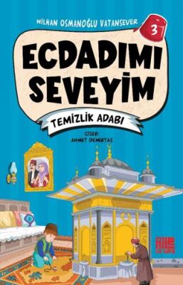 Ecdadımı Seveyim 3 - Temizlik Adabı - 1
