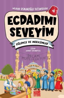 Ecdadımı Seveyim 4 - Eğlence ve Merasimler - 1