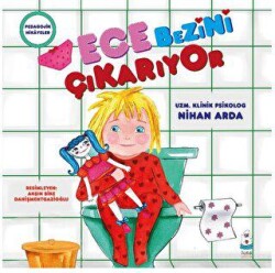 Ece Bezini Çıkarıyor - Luna Çocuk Yayınları