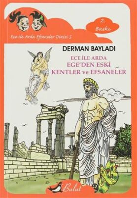 Ece ile Arda - Ege’den Eski Kentler ve Efsaneler kapağı