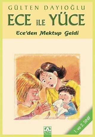 Ece ile Yüce - Ece’den Mektup Geldi - Altın Kitaplar