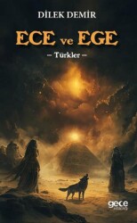 Ece ve Ege -Türkler - Gece Kitaplığı