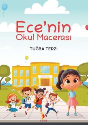 Ece’nin Okul Macerası - 1