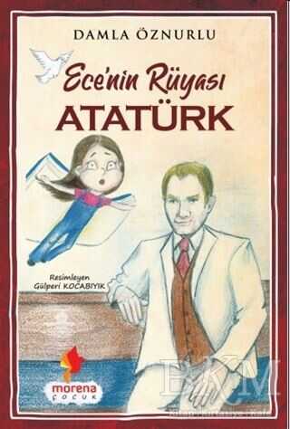 Ece`nin Rüyası Atatürk