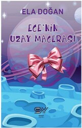 Ece`nin Uzay Macerası - Servet Yayınevi