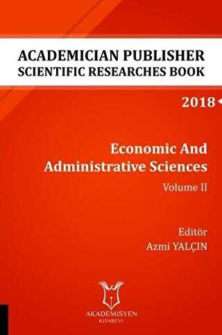 Economic And Administrative Sciences - Volume II AYBAK 2018 Eylül