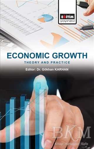 Economic Growth: Theory and Practice - Eğitim Yayınevi - Bilimsel Eserler