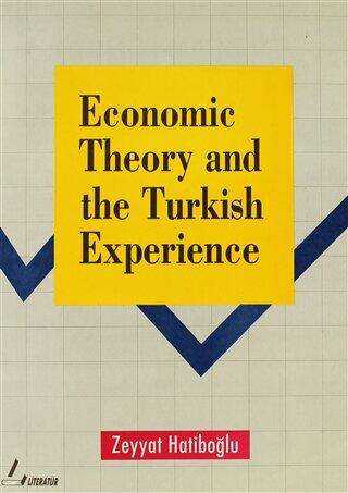Economic Theory and the Turkish Experience