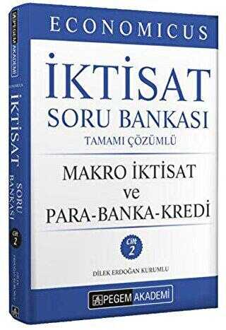 Pegem Akademi Yayıncılık Economicus Makro İktisat Ve Para-Banka-Kredi Tamamı Çözümlü Soru Bankası Cilt 2