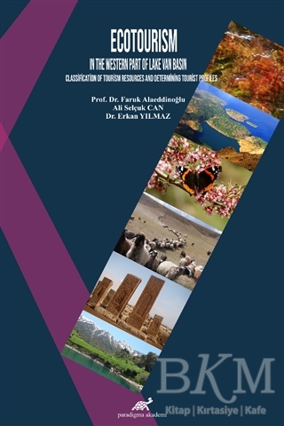Ecotourism In The Western Part Of Lake Van Basın - Paradigma Akademi Yayınları