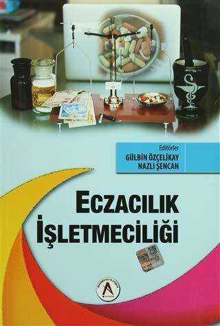 Eczacılık İşletmeciliği - Akademisyen Kitabevi