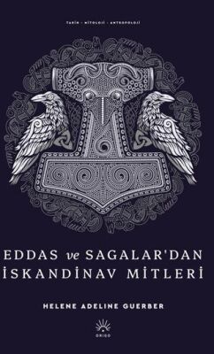Eddas ve Sagalar’dan İskandinav Mitleri - 1