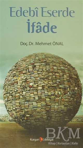 Edebi Eserde İfade - Kurgan Edebiyat