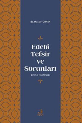 Edebi Tefsir ve Sorunları - 1