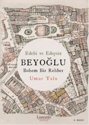 Edebi ve Edepsiz Beyoğlu Bohem Bir Rehber - Literatür Hayat