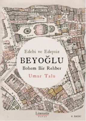 Edebi ve Edepsiz Beyoğlu Bohem Bir Rehber - 1