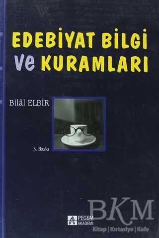 Edebiyat Bilgi ve Kuramları - Pegem Akademi Yayıncılık